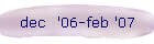 dec  '06-feb '07